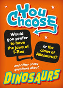 You Choose: Dinosaurs-9781526324337
