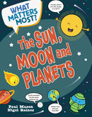 What Matters Most?: The Sun, Moon and Planets-9781526324467