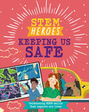 STEM Heroes: Keeping Us Safe-9781526324771