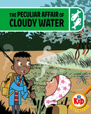 Kid Detectives: The Peculiar Affair of Cloudy Water-9781526324894