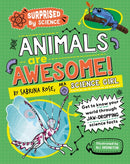 Surprised by Science: Animals are Awesome!-9781526325389
