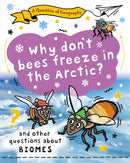 A Question of Geography: Why Don't Bees Freeze in the Arctic? : and other questions about biomes-9781526325396