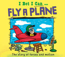 I Bet I Can: Fly a Plane-9781526325457