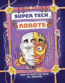 Super Tech: Robots-9781526325747