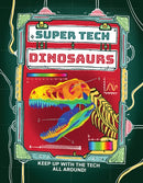 Super Tech: Dinosaurs-9781526325808