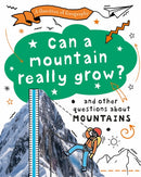 A Question of Geography: Can a Mountain Really Grow? : and other questions about mountains-9781526325907