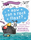 A Question of Geography: How Can a Rock Float? : and other questions about natural resources-9781526326645