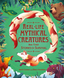 Real-life Mythical Creatures and Their Stories of Survival-9781526326966
