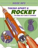 Inside Info: Taking Apart a Rocket : ... to find out how it works!-9781526327062
