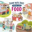 Jump into Jobs: Working with Food-9781526327529