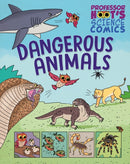 Professor Hoot's Science Comics: Dangerous Animals-9781526327765