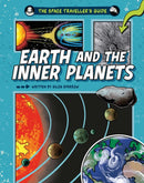 Space Traveller''s Guide: Earth and the Inner Planets