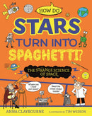Strange Science: How do Stars Turn into Spaghetti? The Strange Science of Space-9781526328342