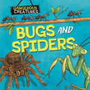 Dangerous Creatures: Bugs and Spiders-9781526328373