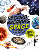 Record-Breaking: Space Facts : And the science behind them!-9781526329479