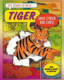 It's Tough to Be: A Tiger (and Other Cats)-9781526329561