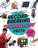 Record-Breaking: Technology Facts : And the science behind them!-9781526329714