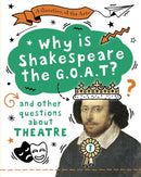 Question of the Arts: Why is Shakespeare the G.O.A.T? (and other questions about theatre)