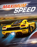 Maximum Speed : The fastest machines on Earth!-9781526330369