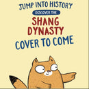 Jump into History: Discover the Shang Dynasty-9781526330567