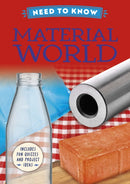 Need to Know: Material World