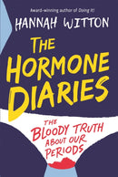 The Hormone Diaries : The Bloody Truth About Our Periods-9781526361462