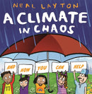 Eco Explorers: A Climate in Chaos: and how you can help