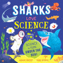 Sharks Love Science : Science is fun under the sea!-9781526365682