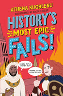 History's Most Epic Fails : Discover the truth behind the world's biggest historical howlers-9781526366825