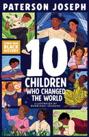 TEN Children Who Changed The World-9781526366955
