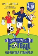 Unbelievable Football Short Colour Stories: Superstar Strikers!