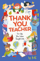 Thank You, Teacher : For All You Have Taught Me-9781526367525