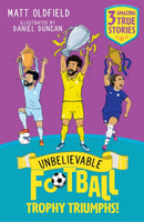 Unbelievable Football Short Colour Stories: Trophy Triumphs!-9781526367587