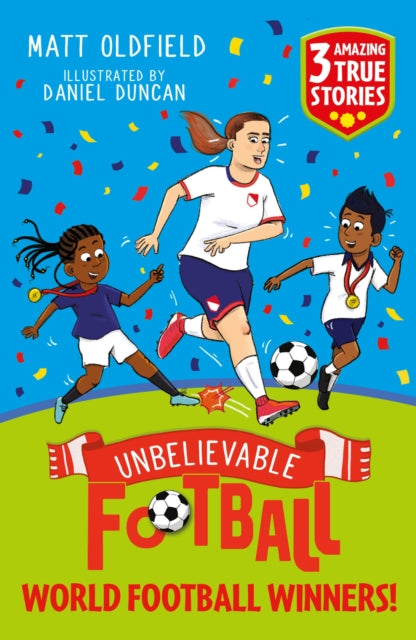 Unbelievable Football Short Colour Stories: World Football Winners!