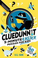 Cluedunnit: 5-minute Easter Puzzles for Kids-9781526367914
