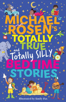 Michael Rosen''s Totally True (and totally silly) Bedtime Stories