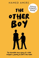 The Other Boy : The true story of one refugee family's journey to find home-9781526368133