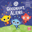 Space Baby: Goodnight, Aliens! : A touch-and-feel board book with a pop-up surprise-9781526382344