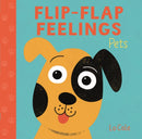 Flip-Flap Feelings: Pets-9781526384232