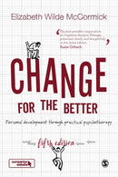 Change for the Better : Personal development through practical psychotherapy-9781526411723