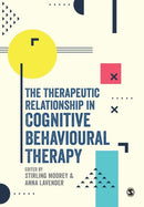 The Therapeutic Relationship in Cognitive Behavioural Therapy-9781526419507