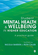 Student Mental Health and Wellbeing in Higher Education : A practical guide-9781526421227