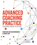 Advanced Coaching Practice : Inspiring Change in Others-9781526421241