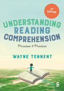 Understanding Reading Comprehension : Processes and Practices-9781526423795