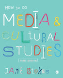 How to Do Media and Cultural Studies-9781526427755
