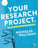 Your Research Project : Designing, Planning, and Getting Started-9781526441201