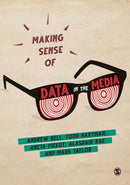 Making Sense of Data in the Media-9781526447203