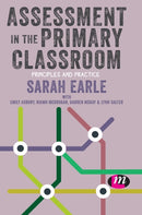 Assessment in the Primary Classroom : Principles and practice-9781526449979