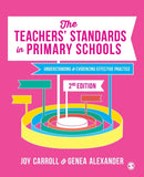 The Teachers' Standards in Primary Schools : Understanding and Evidencing Effective Practice-9781526465221