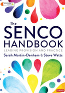 The SENCO Handbook : Leading Provision and Practice-9781526465696